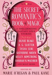 The Secret Romantic's Book of Magic (Various)