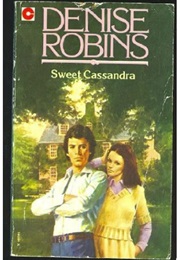 Sweet Cassandra (Denise Robins)