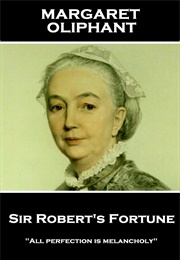 Sir Robert's Fortune (Margaret Oliphant)