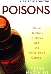 A Brief History of Poisons (Peter Macinnis)
