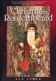 Christmas Remembered (Ben Logan)