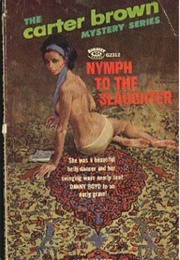 Nymph to the Slaughter (Carter Brown)