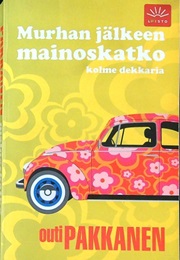 Murhan Jälkeen Mainoskatko (Outi Pakkanen)