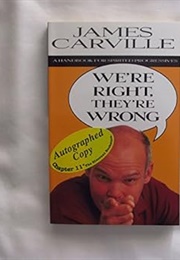 We're Right, They're Wrong (Carville)