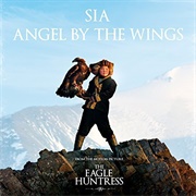 Angel by the Wings - Sia