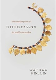 Enheduana: The Complete Poems of the World's First Author (Sophus Helle)