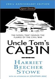 Uncle Tom's Cabin (Harriet Beecher Stowe)