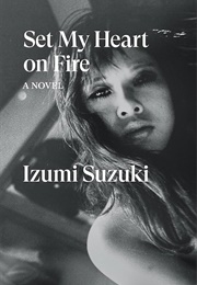 Set My Heart on Fire (Izumi Suzuki)