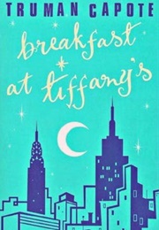 Breakfast at Tiffany's (Capote, Truman)