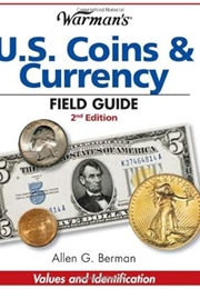 Warman's Field Guide: U.S. Coins & Currency (Arlyn G. Sieber)