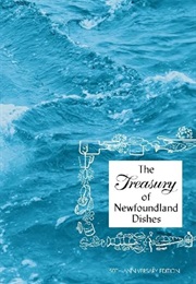 The Treasury of Newfoundland Dishes (Sally West)
