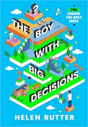 The Boy With Big Decisions (Helen Rutter)