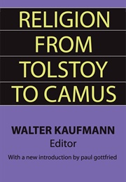 Religion From Tolstoy to Camus (Walter Kaufmann)