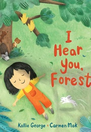 I Hear You, Forest (Kallie George)