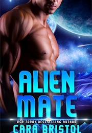 Alien Mate (Cara Bristol)
