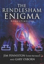 The Rendlesham Enigma: Book 1: Timeline (James W. Penniston, Gary Osborn)