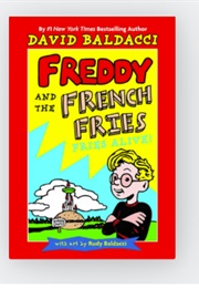 Freddy and the French Fries: Fries Alive! (David Baldacci)