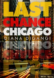 Last Chance Chicago (Diana Digangi)