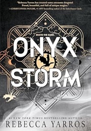Onyx Storm  / the Empyrean #3 (Rebecca Yarros)