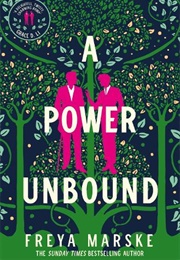 A Power Unbound (Freya Marske)