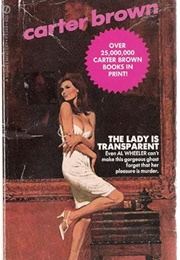 The Lady Is Transparent (Carter Brown)