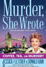 Coffee, Tea, or Murder? (Murder, She Wrote) (Jessica Fletcher, Donald Bain)