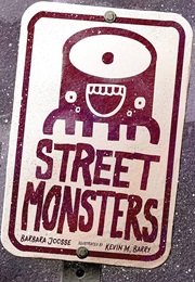 Street Monsters (Barbara Joosse)