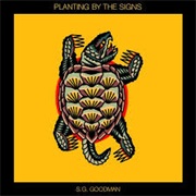 S.G. Goodman - Planting by the Signs