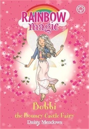 Bobbi the Bouncy Castle Fairy (Daisy Meadows)