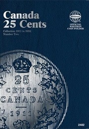 Canada 25 Cents Collection 1911 to 1952 Number Two (Official Whitman Coin Folder) (Whitman Publishing)