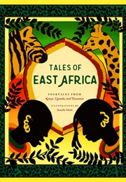 Tales of East Africa (Various Authors, Ill. Jamilla Okubo)
