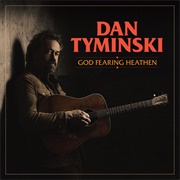 Dan Tyminski - God Fearing Heathen