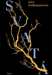 Svatá (Sára Zeithammerová)