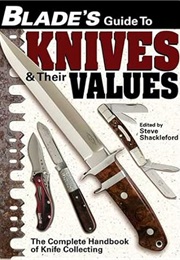 Blade's Guide to Knives & Their Values (Steve Shackleford)