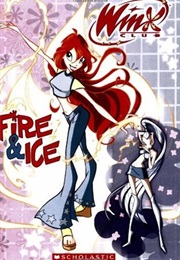 Winx Club: Fire Ice (Michael Anthony Steele)