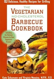The Vegetarian No-Cholesterol Barbecue Book (Messina)