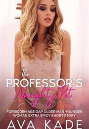 The Professor's Naughty Pet (Ava Kade)