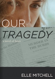 Our Tragedy (Elle Mitchell)