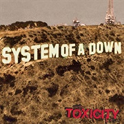 Toxicity - System of a Down (2001)