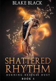 Shattered Rhythm (Blake Black)