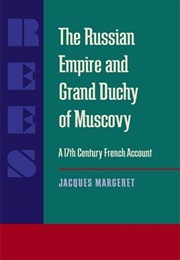 The Russian Empire and Grand Duchy of Muscovy (Jacques Margeret)
