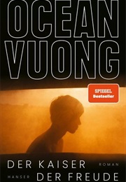 Der Kaiser Der Freude (Ocean Vuong)