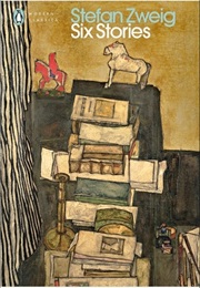 Six Stories (Stefan Zweig)