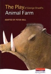 The Play of George Orwell's Animal Farm (Hall, Peter)