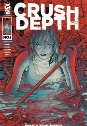 Crush Depth (David "DB" Andy & Tim Daniel)