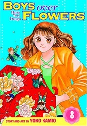 Boys Over Flowers: Hana Yori Dango, Vol. 8 (Yōko Kamio)