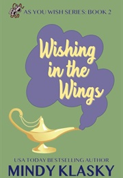 Wishing in the Wings (Mindy Klasky)