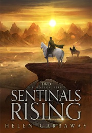 Sentinals Rising (Helen Garraway)