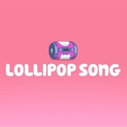 Bonus Bits: The Lollipop Song!