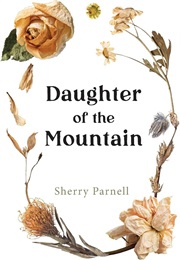 Daughter of the Mountain (Sherry Parnell)